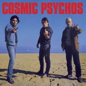 Cosmic psychos
